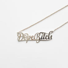 Load image into Gallery viewer, DopeB*tch Necklace
