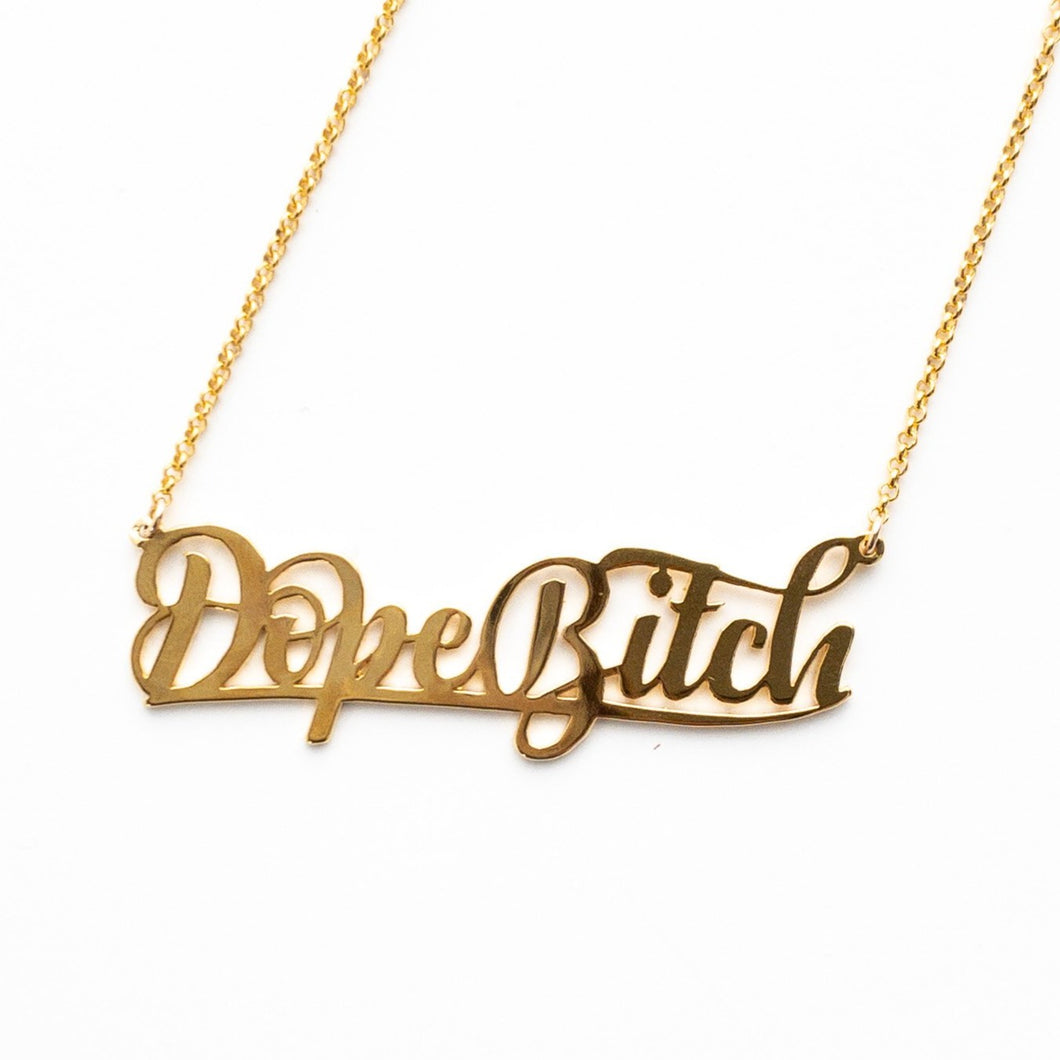 DopeB*tch Necklace
